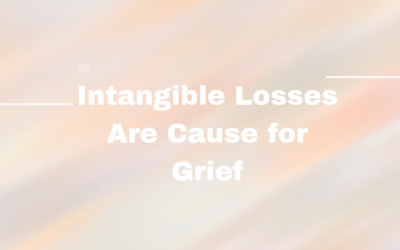 Intangible Losses Are Cause for Grief